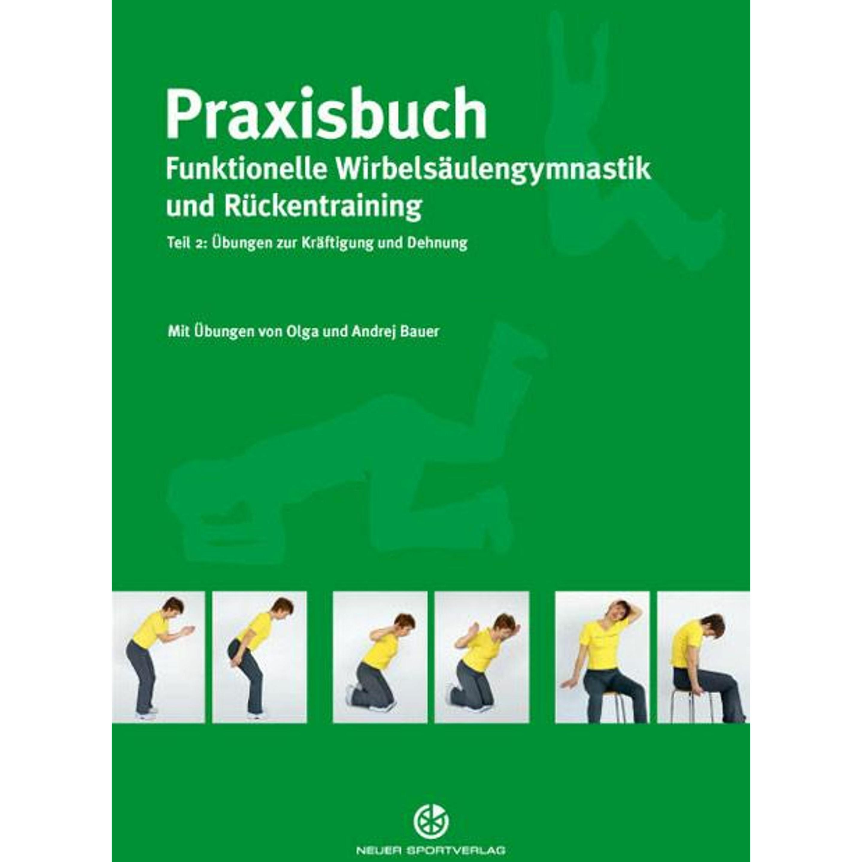 Praxisbuch funktionelle Wirbelsäulengymnastik und Rückentraining 02, Ratgeber von Andrej Bauer, Olga Bauer