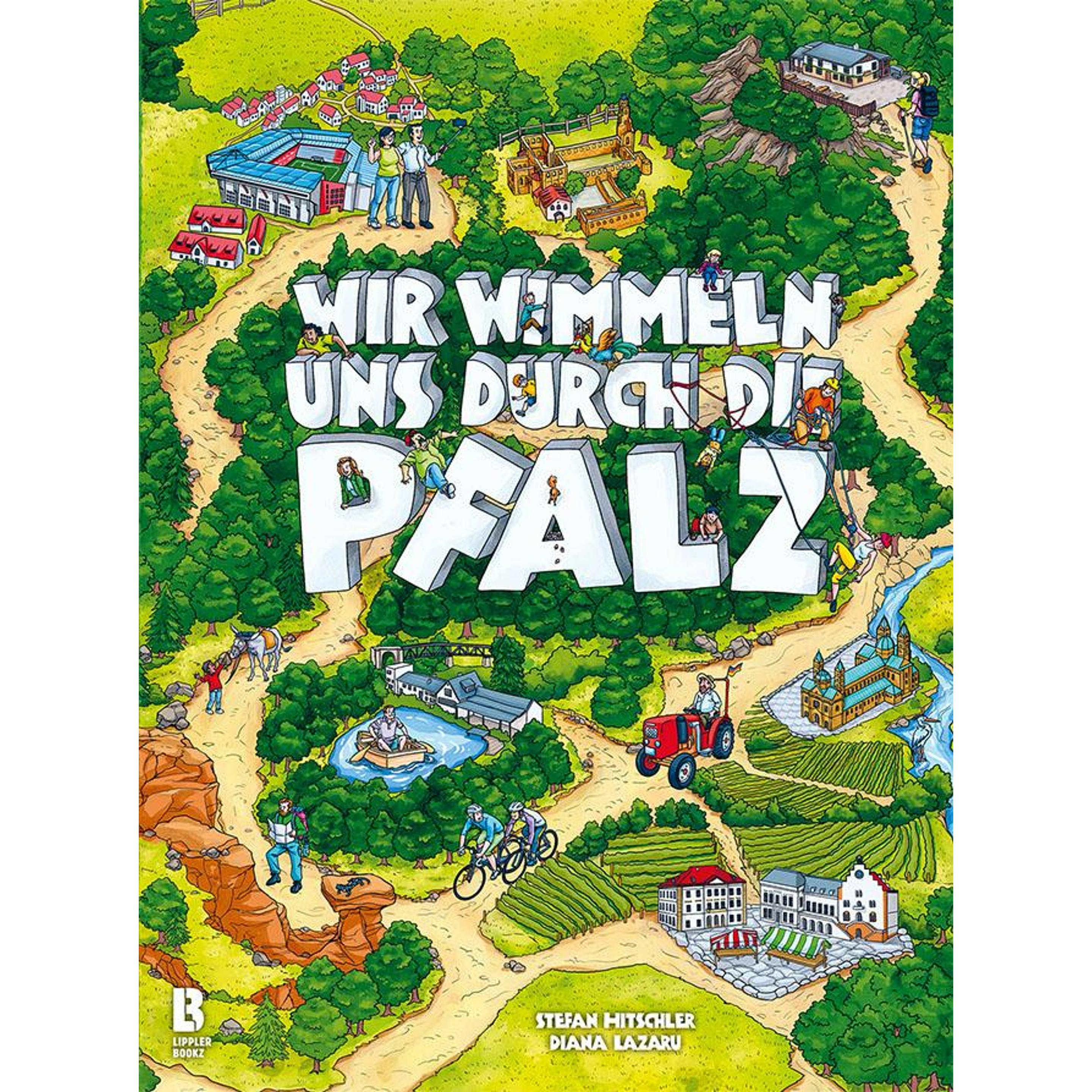 Wir wimmeln uns durch die Pfalz, Kinderbücher von Diana Lazaru, Stefan Hitschler