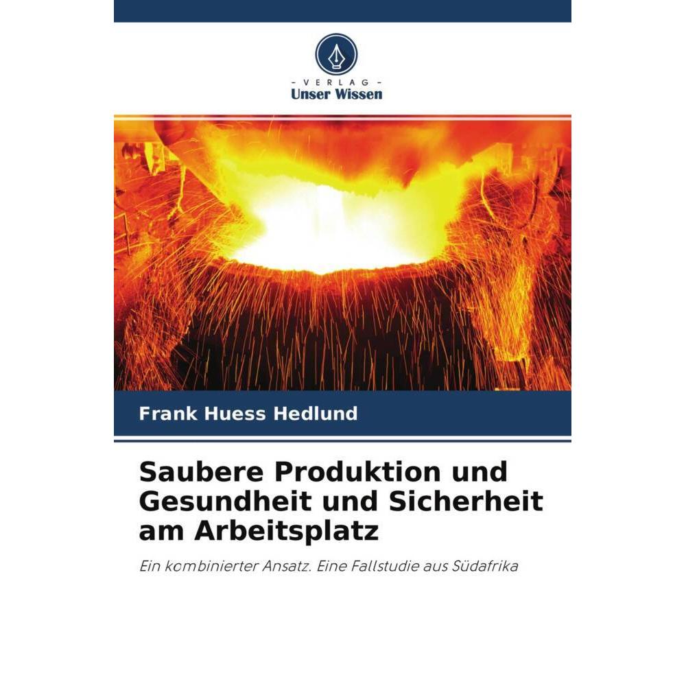 Saubere Produktion und Gesundheit und Sicherheit am Arbeitsplatz, Fachbücher von Frank Huess Hedlund