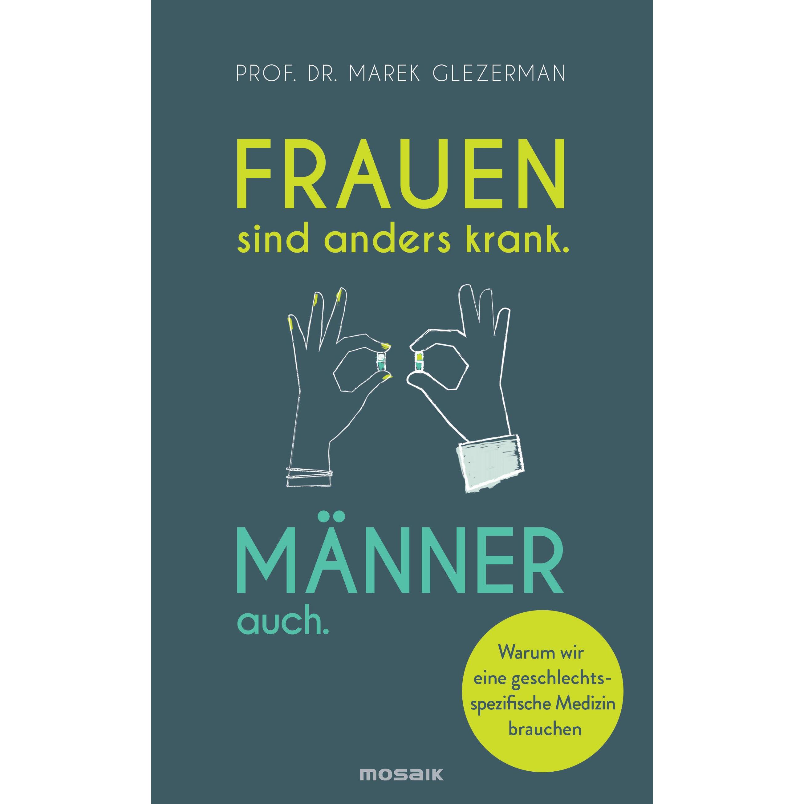 Thumbnail - Frauen sind anders krank. Männer auch, Fachbücher von Marek Glezerman