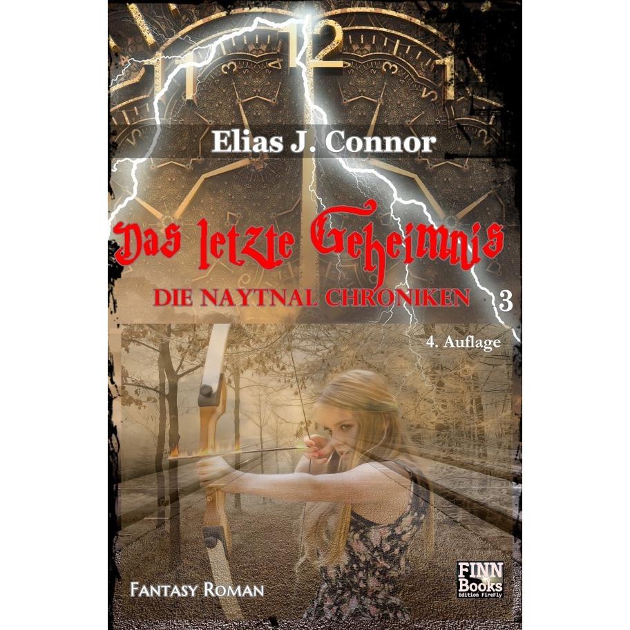 Das letzte Geheimnis, Belletristik von Elias J. Connor