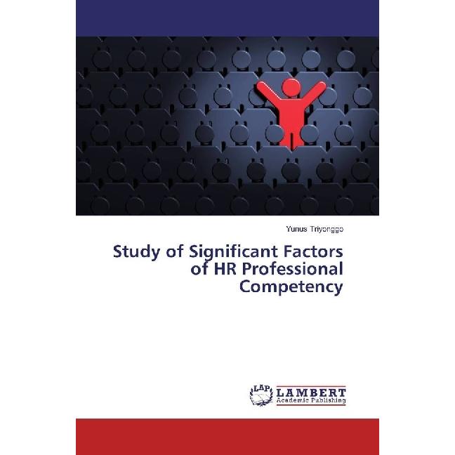 Study of Significant Factors of HR Professional Competency, Fachbücher von Yunus Triyonggo