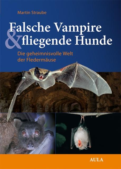 Produktbild Aula Falsche Vampire, fliegende Hunde (Deutsch, Martin, Straube, 2015)