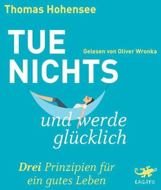 Actual product image Do nothing and be happy (Thomas Hohensee, Oliver Wronka, German)