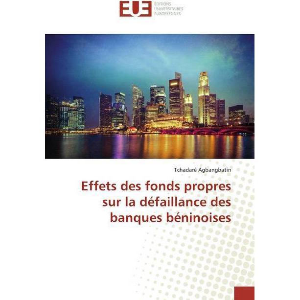 Effets des fonds propres sur la défaillance des banques béninoises, Ratgeber von Tchadaré Agbangbatin