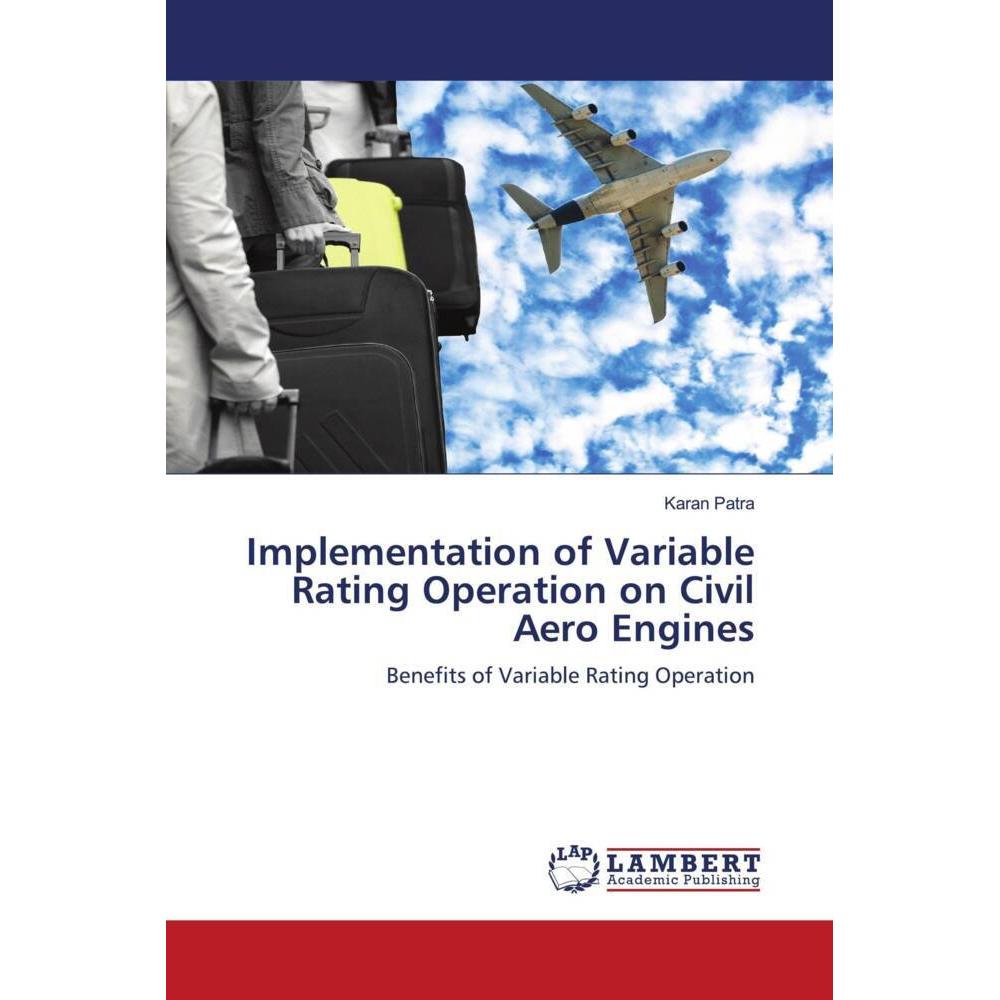 Implementation of Variable Rating Operation on Civil Aero Engines, Ratgeber