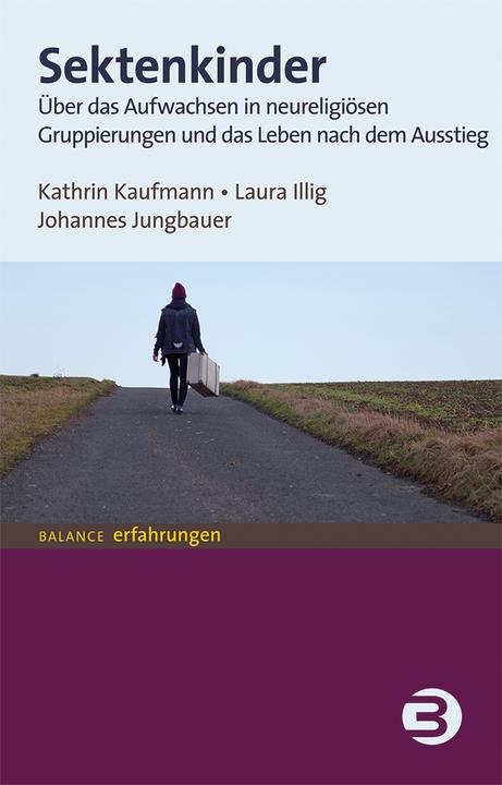 Sektenkinder (Deutsch, Johannes Jungbauer, Kathrin Kaufmann, Laura Illig, 2020)