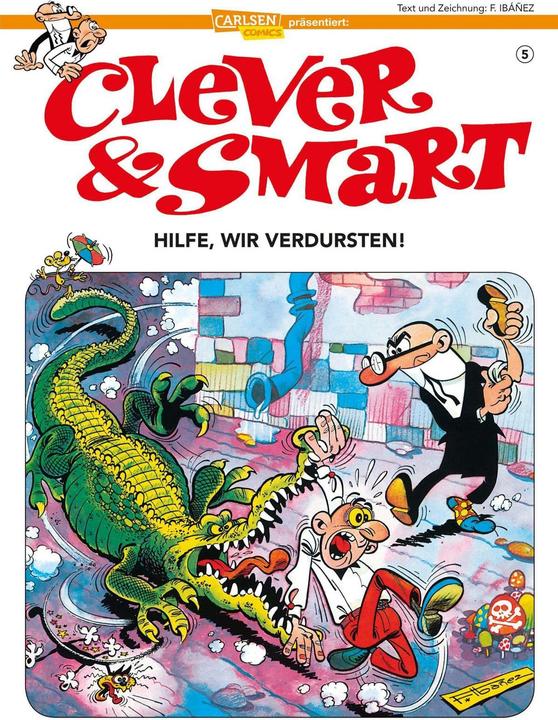 Produktbild Clever und Smart 5: Hilfe, wir verdursten! (Deutsch, Francisco Ibáñez, 2018)