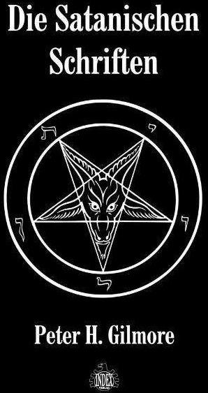 Produktbild Die Satanischen Schriften (Deutsch, Andreas Diesel, Peter H. Gilmore, 2009)
