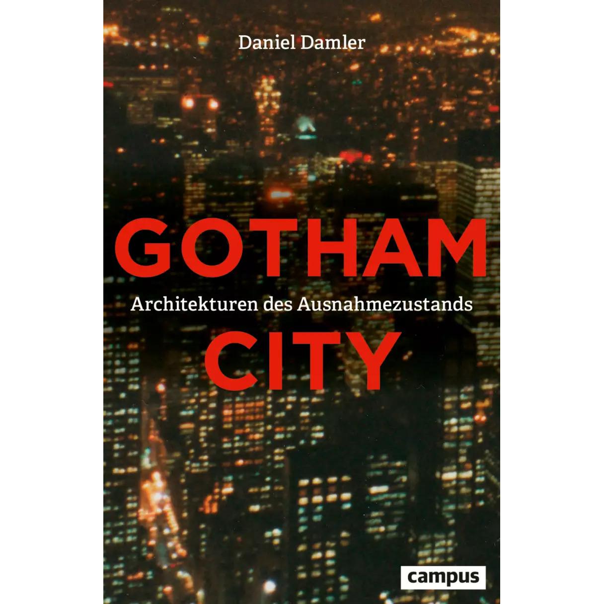 Gotham City, Fachbücher von Daniel Damler