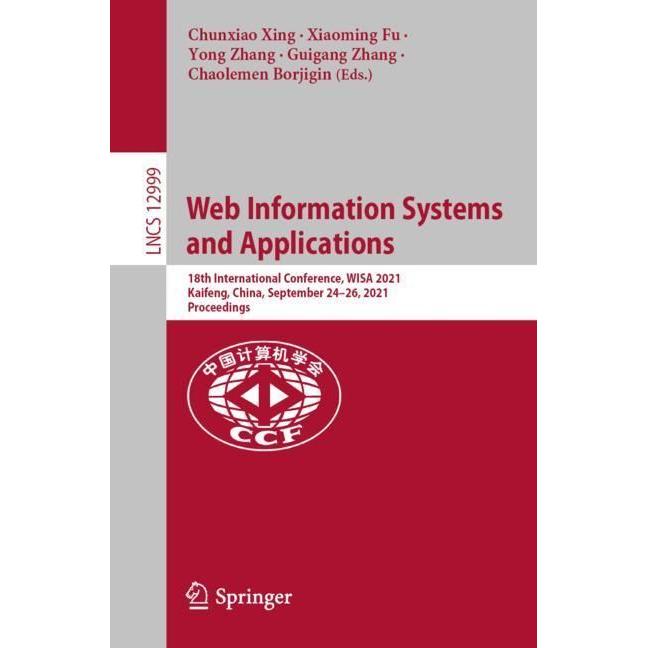 Web Information Systems and Applications, Fachbücher von Yong Zhang, Guigang Zhang, Chaolemen Borjigin, Xiaoming Fu, Chu...