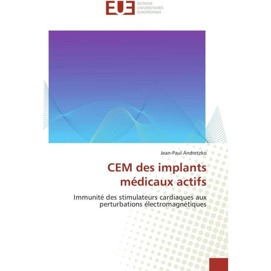CEM des implants médicaux actifs, Fachbücher von Jean-Paul Andretzko