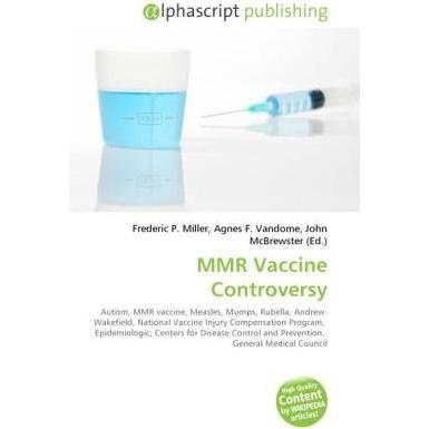 MMR Vaccine Controversy, Fachbücher von Agnes F. Vandome, Frederic P. Miller, John McBrewster