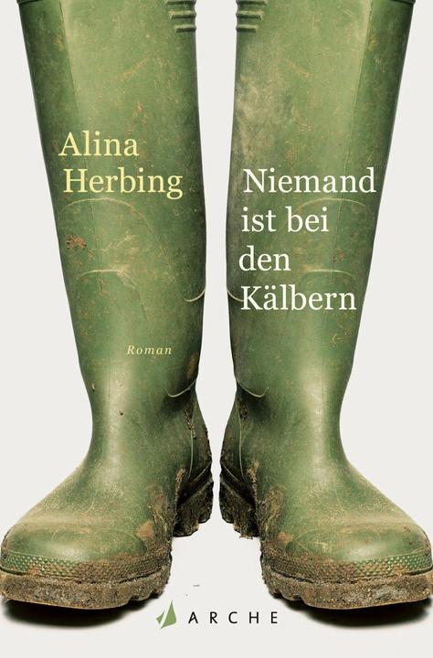 Produktbild Niemand ist bei den Kälbern (Deutsch, Alina Herbing, 2018)