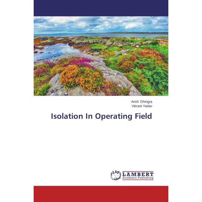 Isolation In Operating Field, Fachbücher von Annil Dhingra, Vikrant Yadav