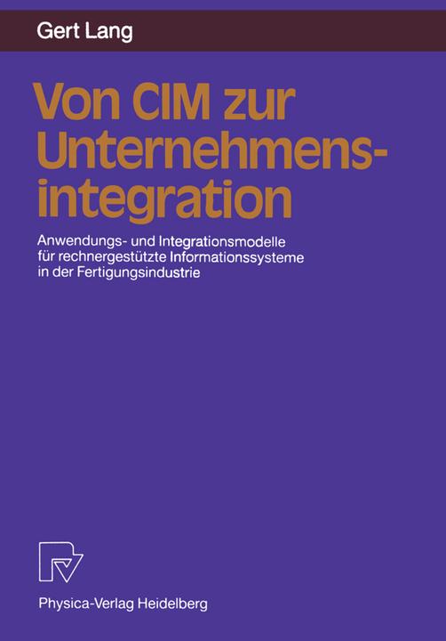 Produktbild Von CIM zur Unternehmensintegration (Deutsch, Gert Lang, 2012)
