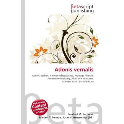 Adonis vernalis, Fachbücher von Lambert M. Surhone, Mariam T. Tennoe, Susan F. Henssonow