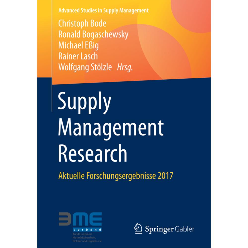 Supply Management Research, Fachbücher von Christoph Bode, Wolfgang Stölzle, Rainer Lasch, Michael Essig, Ronald Bogasch...