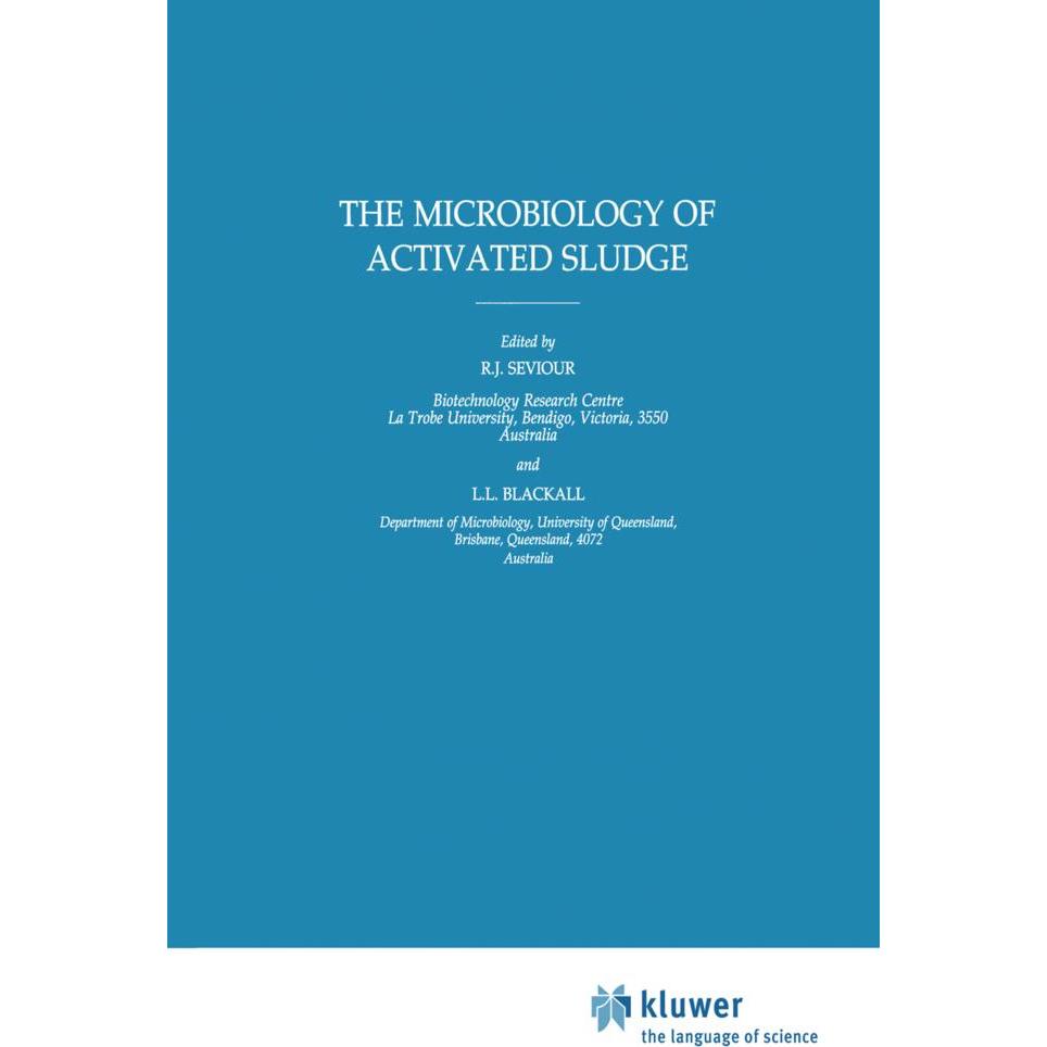The Microbiology of Activated Sludge, Fachbücher von L. Blackall, Robert J. Seviour