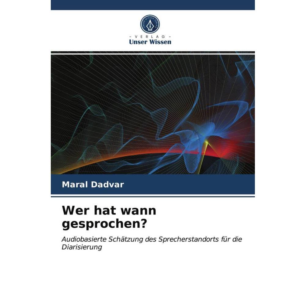 Wer hat wann gesprochen?, Fachbücher von Maral Dadvar