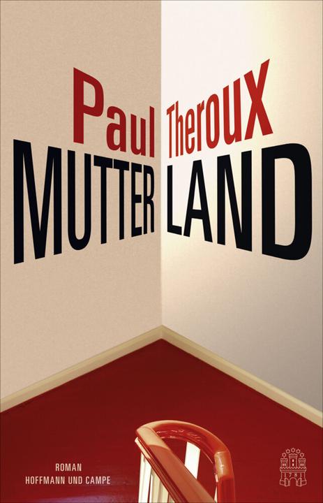 Produktbild Mutterland (Deutsch, Paul Theroux, 2018)