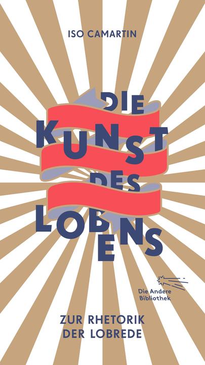 Produktbild Die Kunst des Lobens (Deutsch, Iso Camartin, 2018)