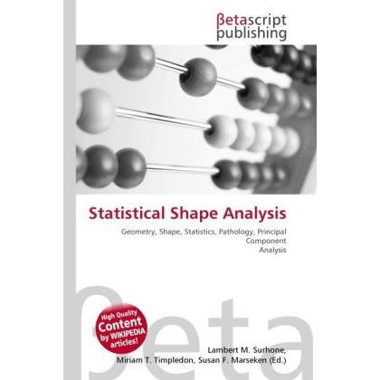 Statistical Shape Analysis, Fachbücher von Lambert M. Surhone, Miriam T. Timpledon, Susan F. Marseken