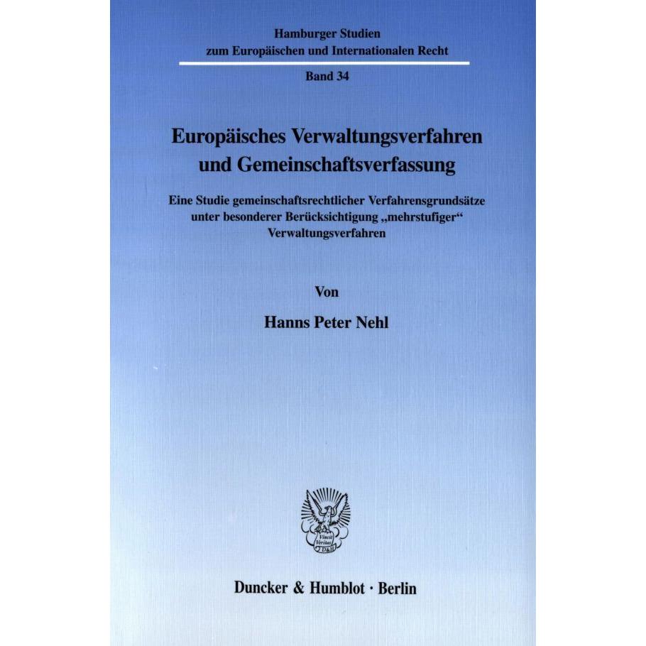 Europäisches Verwaltungsverfahren und Gemeinschaftsverfassung., Fachbücher