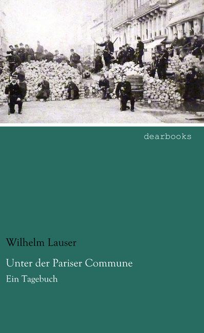 Produktbild Unter der Pariser Commune (Wilhelm Lauser, Deutsch)