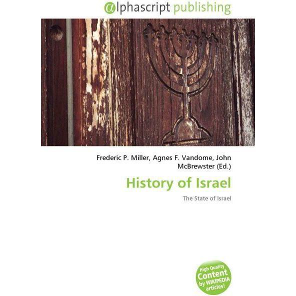 History of Israel, Fachbücher von Agnes F. Vandome, Frederic P. Miller, John McBrewster