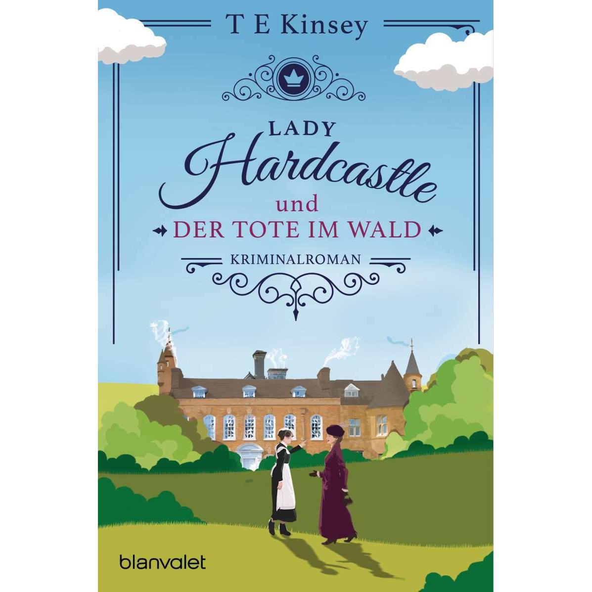 Lady Hardcastle und der Tote im Wald, Belletristik von Bernd Stratthaus, T E Kinsey