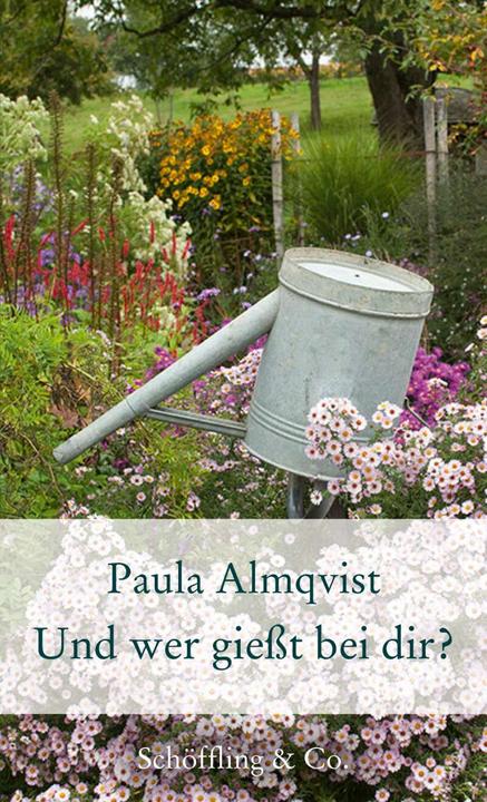 Produktbild Und wer giesst bei dir? (Deutsch, Paula Almqvist, 2016)