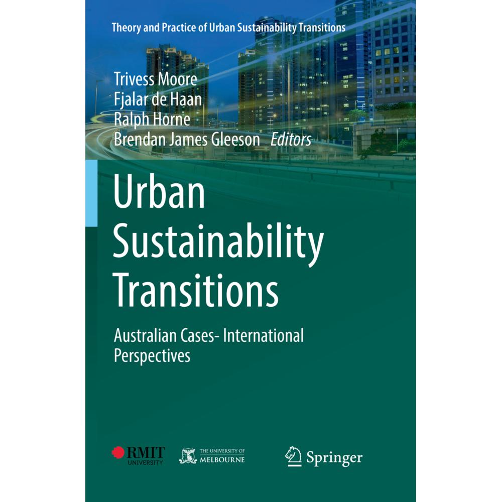 Urban Sustainability Transitions, Fachbücher von Brendan James Gleeson, Ralph Horne, Trivess Moore, Fjalar de Haan