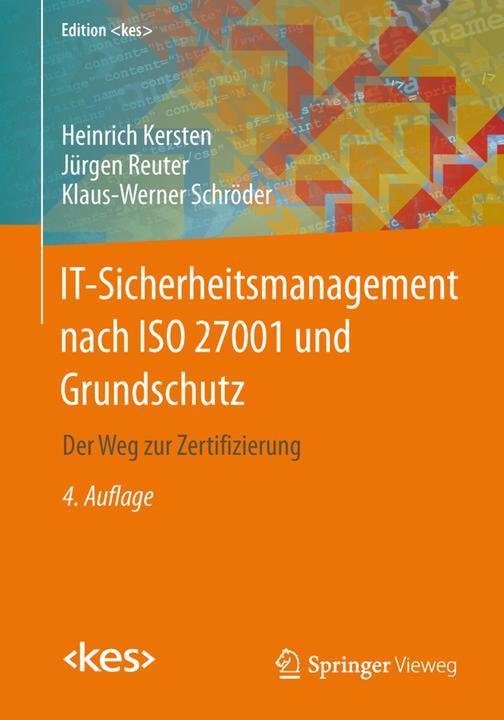 Produktbild IT-Sicherheitsmanagement nach ISO 27001 und Grundschutz (Deutsch, Heinrich Kersten, Jürgen Reuter, Klaus-Werner Schröder, 2013)
