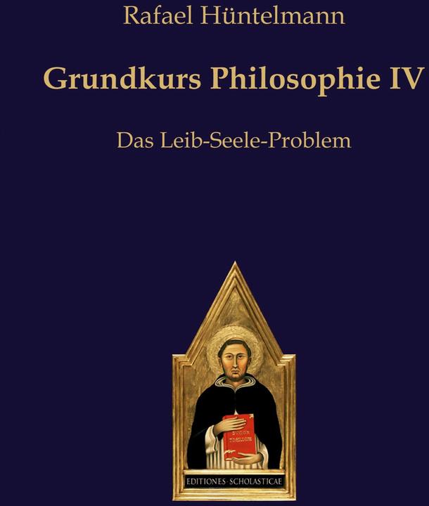 Produktbild Grundkurs Philosophie IV (Deutsch, Rafael Hüntelmann, 2015)