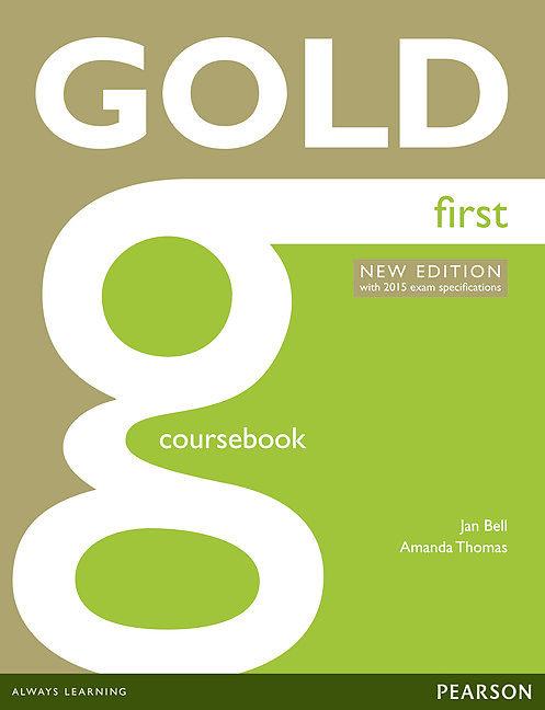 Actual product image New Gold First NE 2015 Coursebook w/ online audio (English, Amanda Thomas, Jan Bell, 2014)