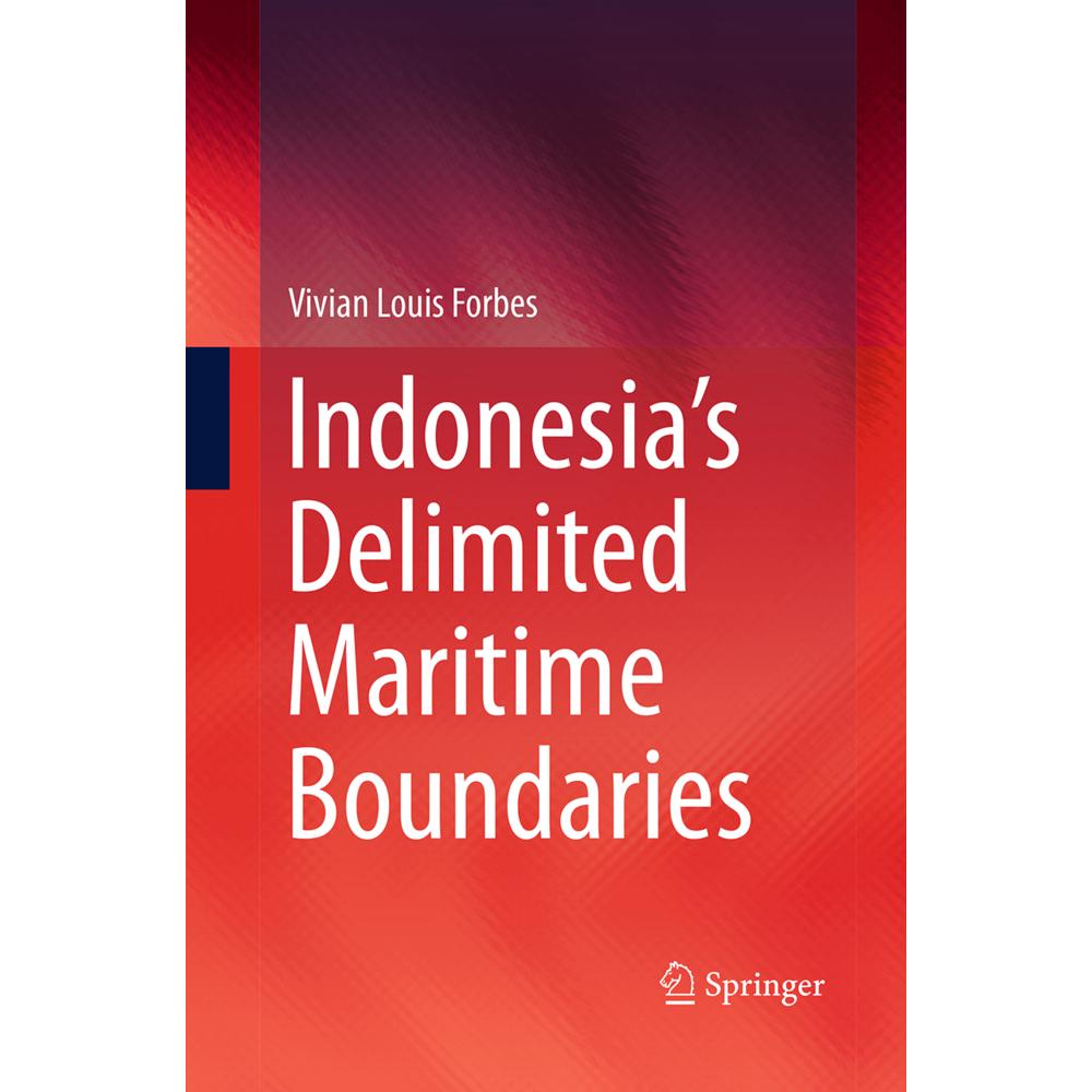 Indonesia's Delimited Maritime Boundaries, Fachbücher von Vivian Louis Forbes