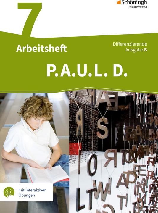 Actual product image P.A.U.L. D. (Paul) 7. Arbeitsheft mit interaktiven Übungen. Differenzierende Ausgabe für Realsc (German, Christiane Awakowicz, Frank Radke, John Diekhans, Martin Zurwehme, Michael Assmann, 2023)