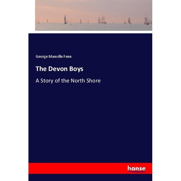 The Devon Boys, Belletristik von George Manville Fenn