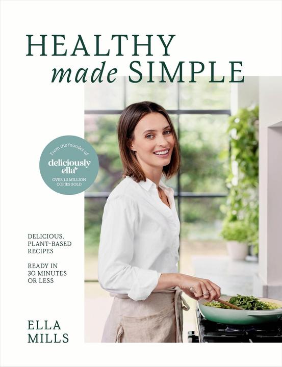 Actual product image Deliciously Ella Healthy Made Simple (English, Ella Mills (Woodward), 2024)