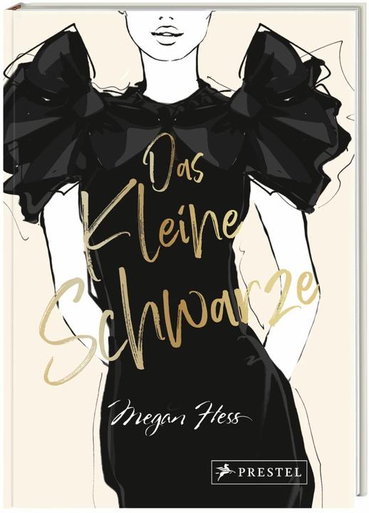 Das Kleine Schwarze - Eine illustrierte Hommage an einen Modeklassiker (Allemand, Megan Hess, 2022)