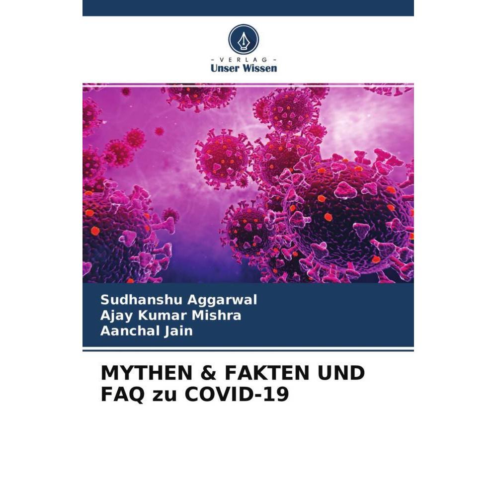 MYTHEN & FAKTEN UND FAQ zu COVID-19, Fachbücher von Sudhanshu Aggarwal, Aanchal Jain, Ajay Kumar Mishra