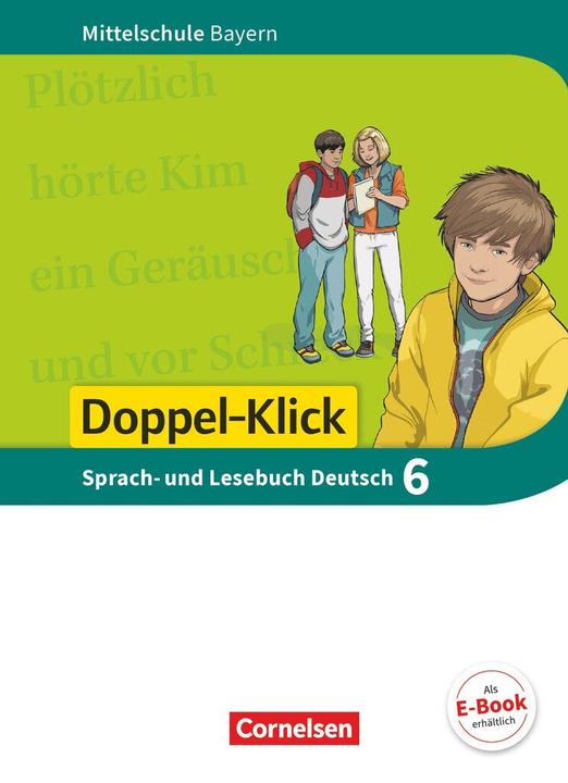 Produktbild Doppel-Klick 6. Schuljahr. Schülerbuch (Deutsch, Heikeua, Leipold, Susanne/Potyra, Sylvelin/Bonora, 2018)