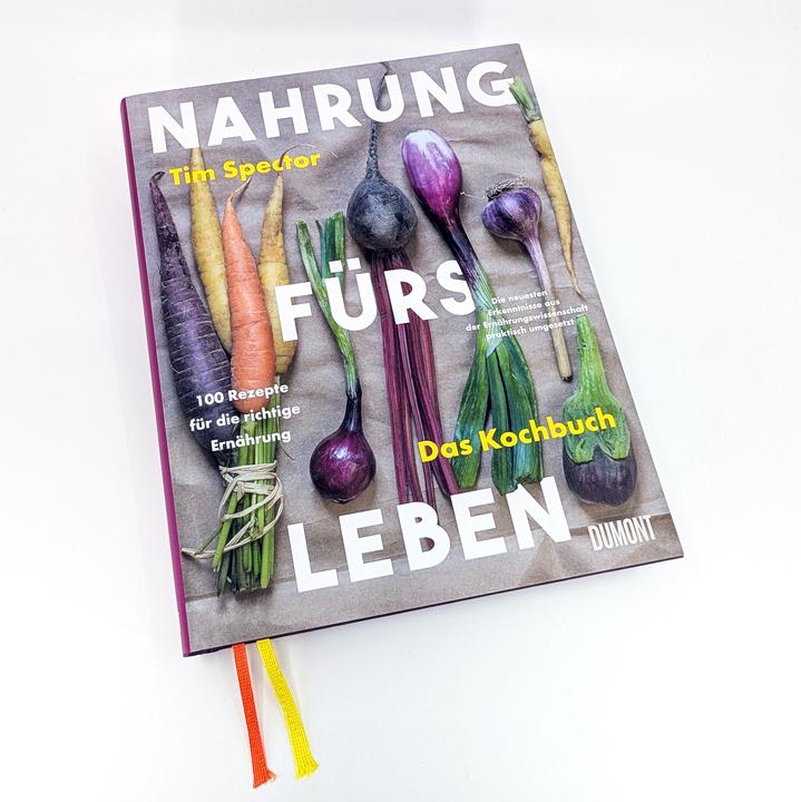 Produktbild Nahrung fürs Leben - Das Kochbuch (Deutsch, Tim Spector, Sara Riffel, Petra Huber, 2025)