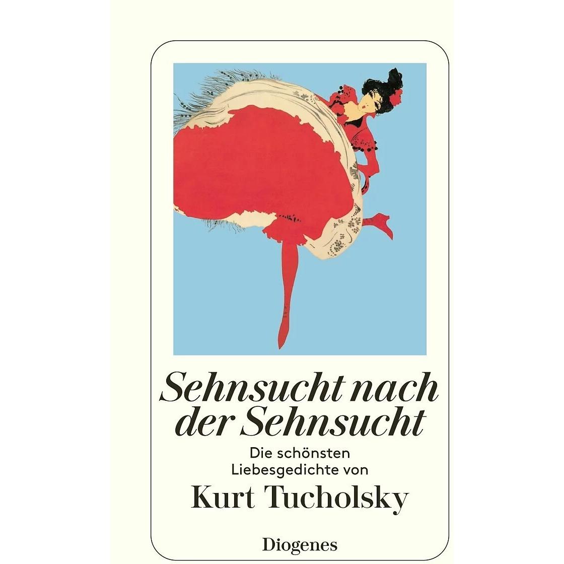 Sehnsucht nach der Sehnsucht, Belletristik von Kurt Tucholsky