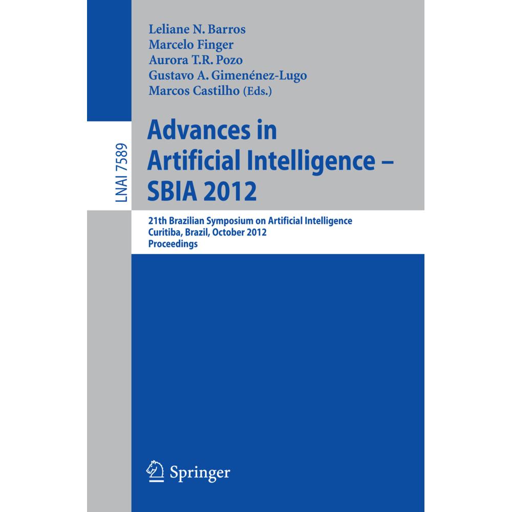 Advances in Artificial Intelligence - SBIA 2012, Fachbücher von Marcelo Finger, Marcos Castilho, Gustavo Alberto Gimenén...