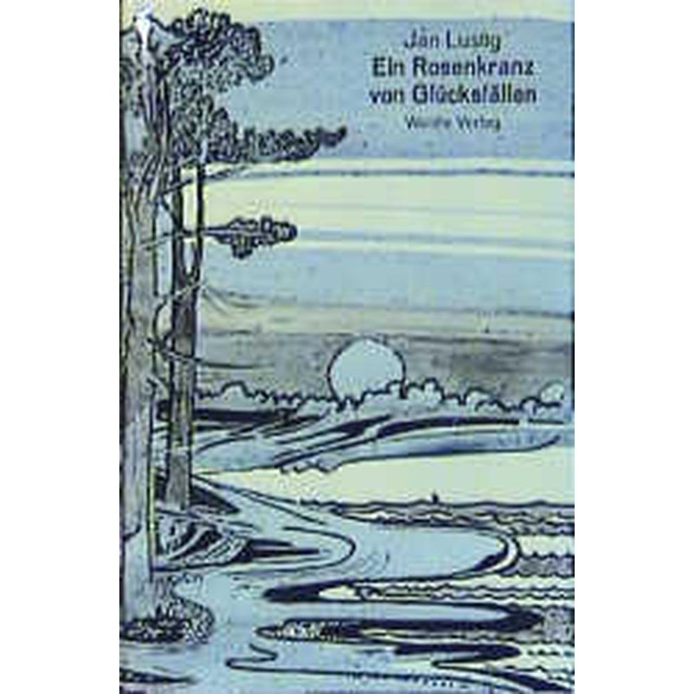 Lustig:Ein Rosenkranz von Glücksfällen, Sachbücher von Jan Lustig