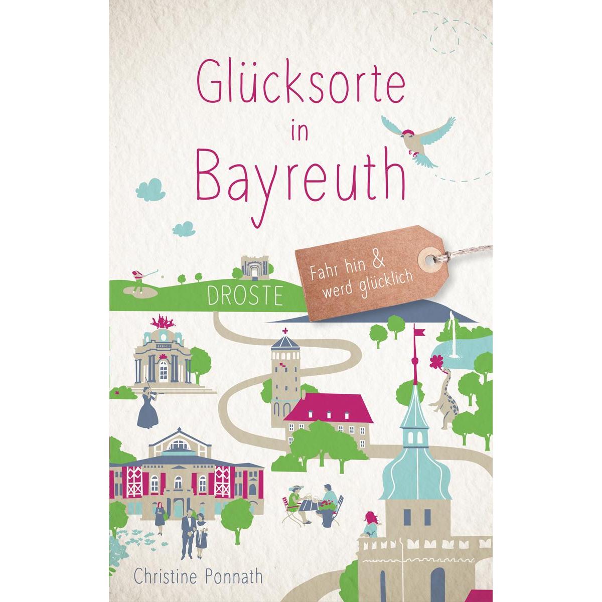 Glücksorte in Bayreuth, Ratgeber von Christine Ponnath