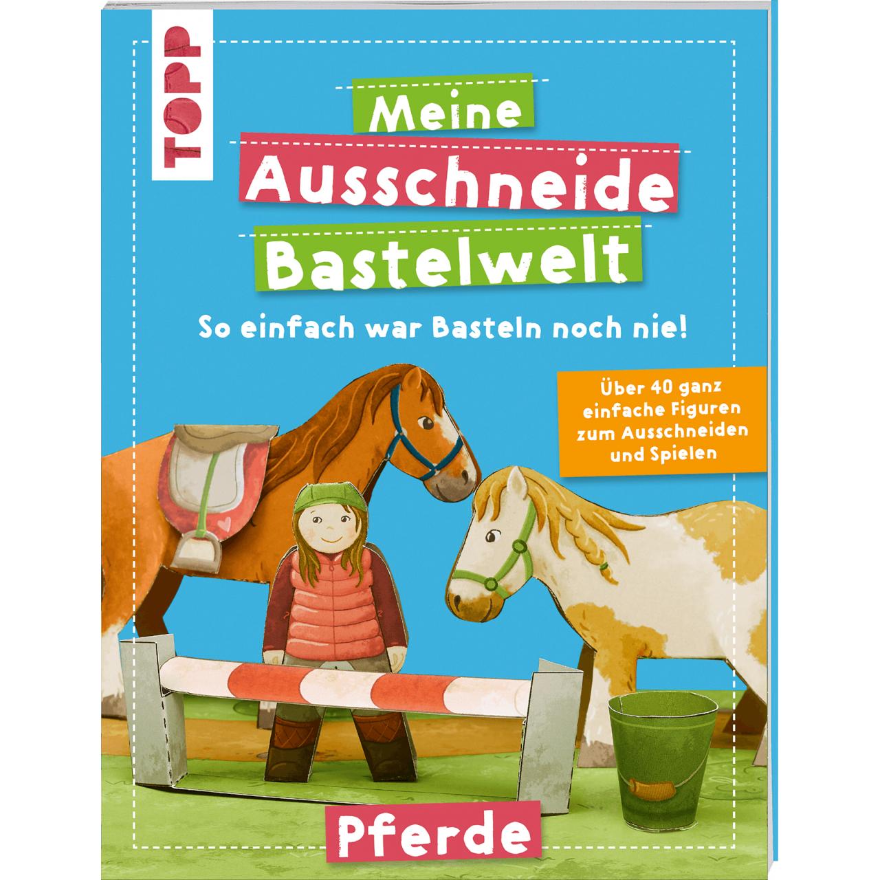 Meine Ausschneide-Bastelwelt Pferde, Kinderbücher von Susanne Koch