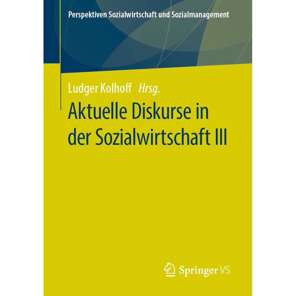 Aktuelle Diskurse in der Sozialwirtschaft III, Fachbücher von Ludger Kolhoff